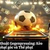 Chiến thuật Gegenpressing: Kèo phạt góc và Thẻ phạt