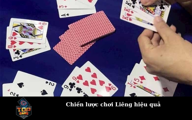 Chiến lược chơi Liêng hiệu quả