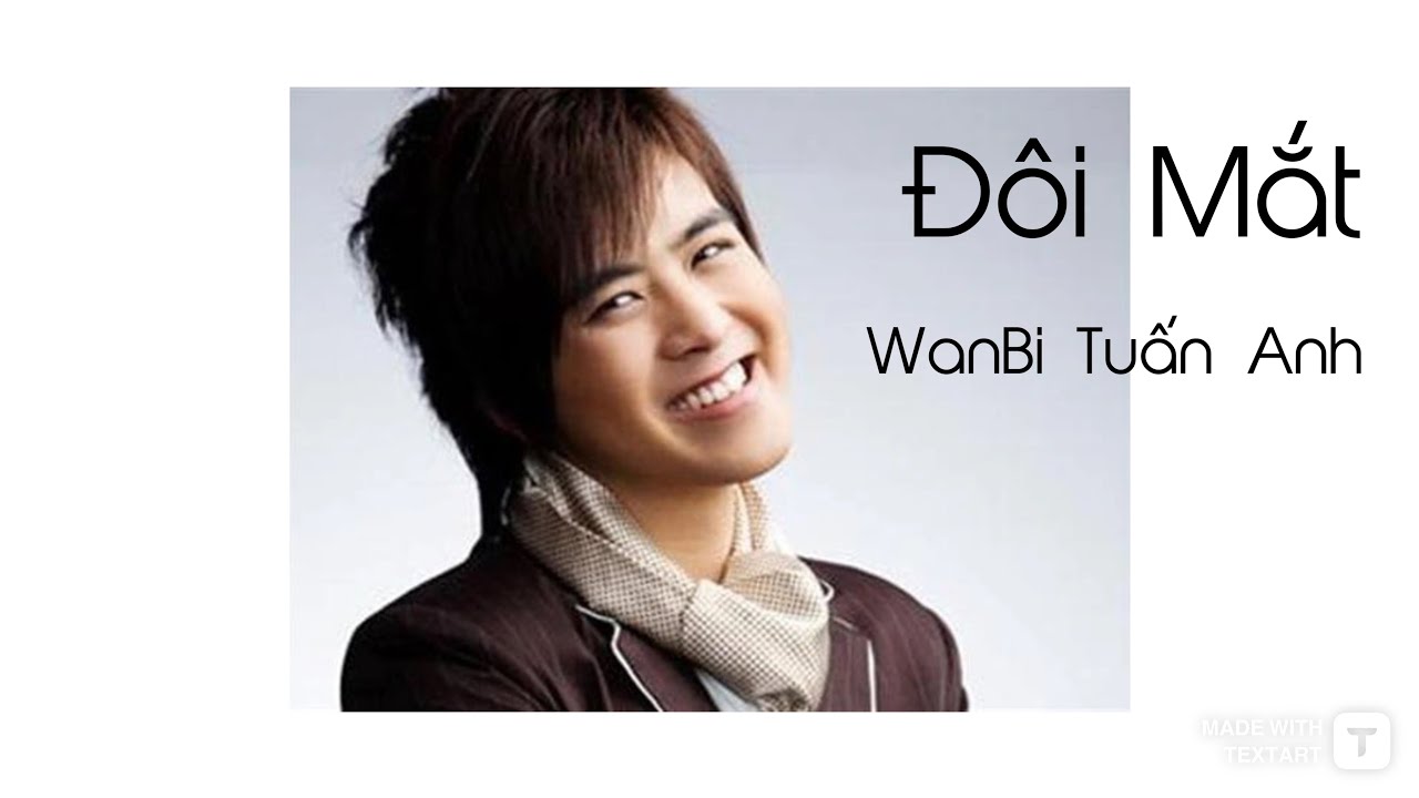 doi-mat-wanbi-tuan-anh