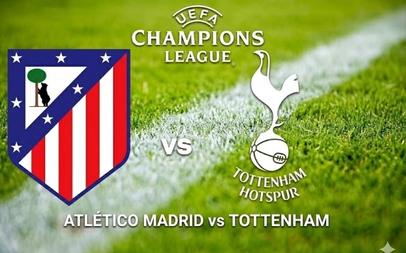 Dự đoán Tottenham - Atlético Madrid